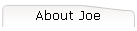 About Joe